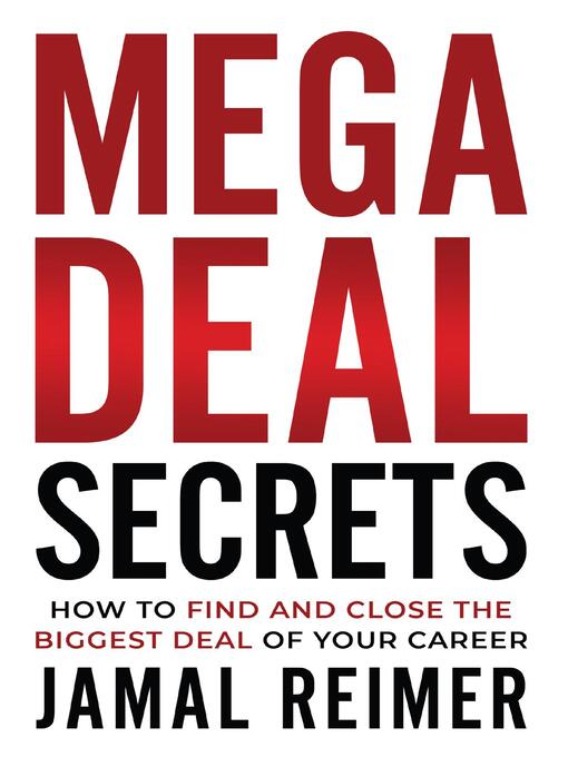 Title details for Mega Deal Secrets by Jamal Reimer - Available